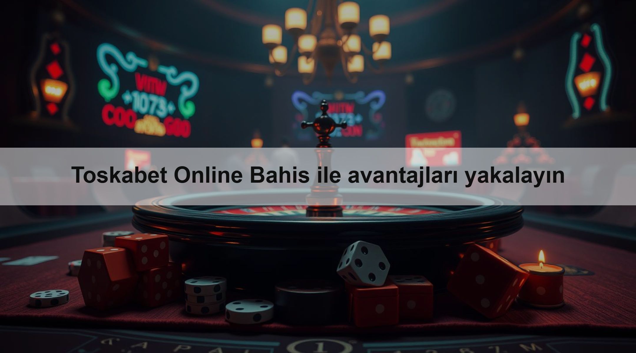 Toskabet Online Bahis ile avantajları yakalayın